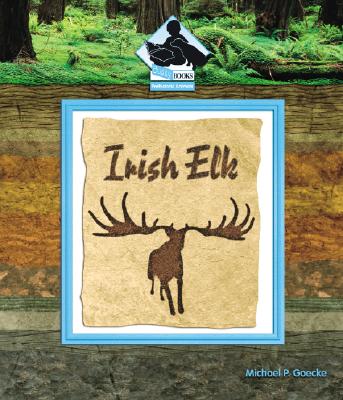 Irish Elk - Goecke, Michael P