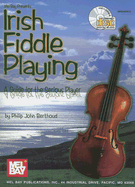 Irish Fiddle Playing: A Guide for the Serious Player
