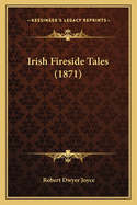 Irish Fireside Tales (1871)