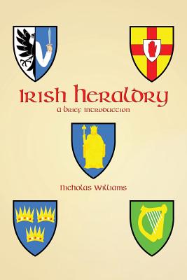 Irish Heraldry: A Brief Introduction - Everson, Michael (Editor)