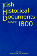 Irish Historical Documents Since 1800 - O'Day, Alan, Dr., and Stevenson, John (Editor)