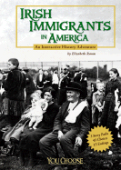 Irish Immigrants in America: An Interactive History Adventure - Raum, Elizabeth