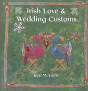 Irish Love and Wedding Customs