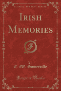 Irish Memories (Classic Reprint)