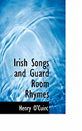 Irish Songs and Guard Room Rhymes