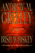 Irish Whiskey - Greeley, Andrew M