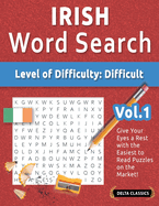 Irish Word Search - Level of Difficulty: Hard - Vol.1 - Delta Classics - Give Your Eyes a Rest with the Easiest to Read Puzzles on the Market!