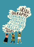 Irishography: Connemara, Croagh Patrick, Coppers and Everywhere Else We Love in Ireland