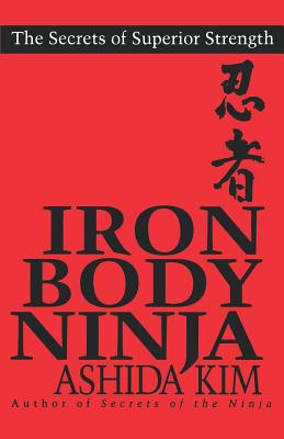 Iron Body Ninja - Kim, Ashida