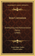 Iron Corrosion: Antifouling and Anticorrosive Paints (1900)