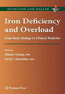 Iron Deficiency and Overload: From Basic Biology to Clinical Medicine