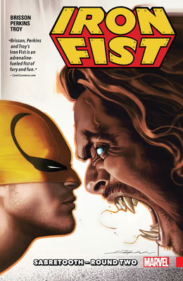 Iron Fist Vol. 2: Sabretooth - Round Two - Brisson, Ed, and Perkins, Mike