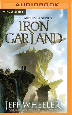 Iron Garland - Wheeler, Jeff, and Rudd, Kate (Read by)