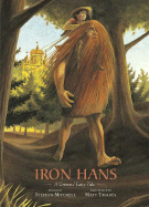 Iron Hans - Mitchell, Stephen (Retold by)