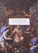 Iron Imperator: Roman Grand Strategy under Tiberius