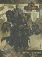 Iron Kingdoms Character Guide: Full-Metal Fantasy, Volume One