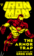 Iron Man: The Armor Trap - Cox, Greg