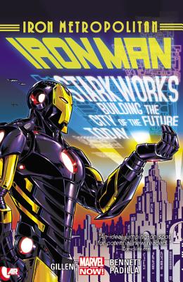 Iron Man Volume 4: Iron Metropolitan (Marvel Now) - Gillen, Kieron (Text by)