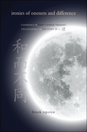 Ironies of Oneness and Difference: Coherence in Early Chinese Thought; Prolegomena to the Study of Li