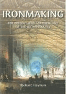 Ironmaking: A History and Archaeology of the Iron Industry