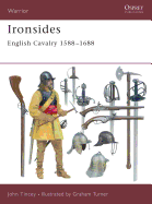 Ironsides: English Cavalry 1588 1688