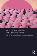 Irony, Cynicism and the Chinese State