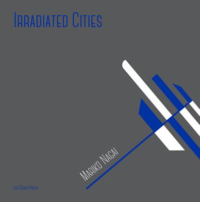 Irradiated Cities - Nagai, Mariko