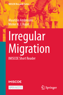 Irregular Migration: IMISCOE Short Reader