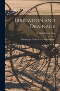 Irrigation and Drainage: Principles and Practice of Their Cultural Phases
