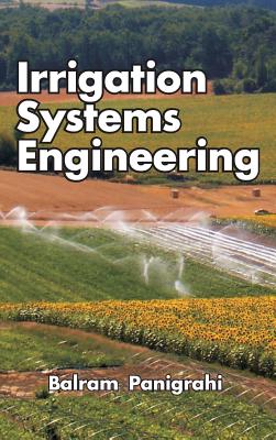 Irrigation Systems Engineering - Panigrahi, Balram