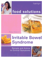 Irritable Bowel Syndrome (Food Solutions):: Recipes and Advice to Control Symptoms - Westcott, Patsy