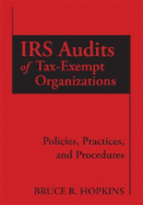 IRS Audits of Tax-Exempt Organizations: Policies, Practices, and Procedures