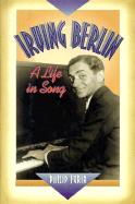 Irving Berlin: A Life in Song