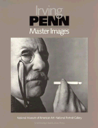 Irving Penn Master Images: The Collections of the National Museum of American Art and the National Portrait Gallery