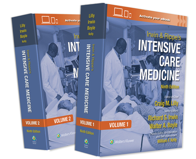 Irwin and Rippe's Intensive Care Medicine: Print + eBook with Multimedia - Irwin, Richard S (Editor), and Lilly, Craig M, MD (Editor), and Boyle, Walter A (Editor)