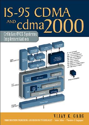 IS-95 CDMA and cdma2000: Cellular/PCS Systems Implementation - Garg, Vijay