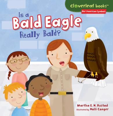 Is a Bald Eagle Really Bald? - Rustad, Martha E H