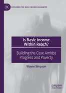 Is Basic Income Within Reach?: Building the Case Amidst Progress and Poverty