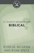 Is Church Membership Biblical?