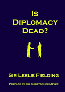 Is Diplomacy Dead?