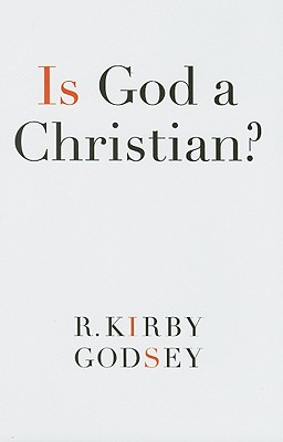 Is God a Christian?: Creating a Community of Conversation - Godsey, R Kirby