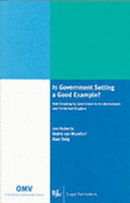 Is Government Setting a Good Example?: Rule Breaking by Government in the Netherlands and the United Kingdom - Huberts, Leo, and Van Montfort, Andre, and Doig, Alan