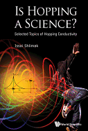 Is Hopping a Science?: Selected Topics of Hopping Conductivity