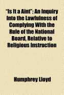 "Is It a Aint": An Inquiry Into the Lawfulness of Complying With the Rule of the National Board, Relative to Religious Instruction