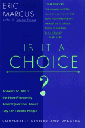 Is It a Choice - Revised Edition: Answers to 300 of the Most Frequently Asked Questions about Gays and Lesbian People - Marcus, Eric (Introduction by)