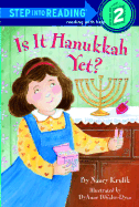 Is It Hanukkah, Yet? - Krulik, Nancy