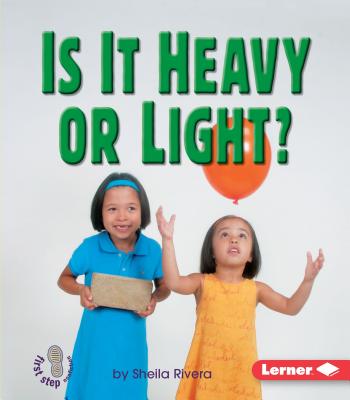 Is It Heavy or Light? - Rivera, Sheila