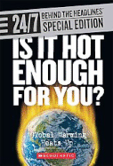 Is It Hot Enough for You?: Global Warming Heats Up