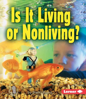 Is it LIving or Nonliving? - Rivera, Sheila