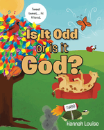 Is it Odd or is it God?